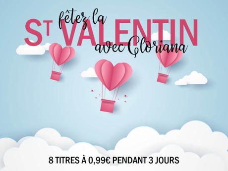 Gloriana vous offre des romances à petits prix pour la St-Valentin !