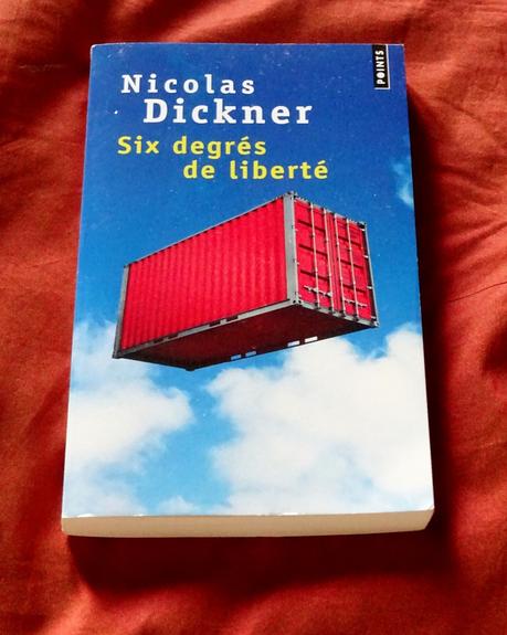 Six degrés de liberté de Nicolas DICKNER