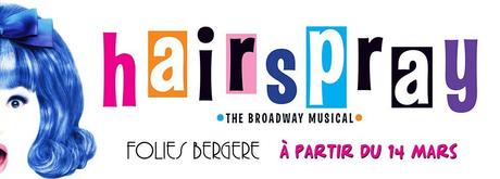 Hairspray aux Folies Bergère du 14 mars au 15 avril 2018 !