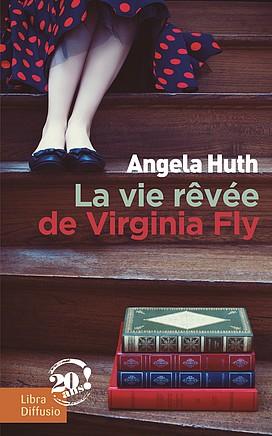 VIRGINIA FLY IS DROWNING d’Angela Huth