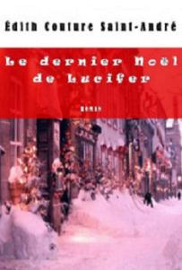 Le dernier Noël de Lucifer de Édith Couture Saint-André