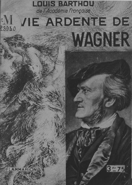 La vie ardente de Wagner, un livre de Louis Barthou. A lire en ligne.