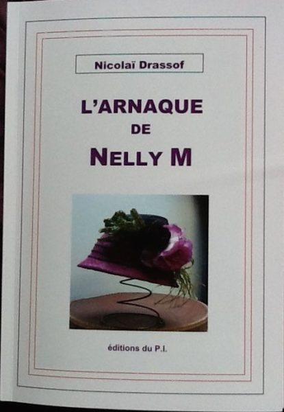 L’arnaque de Nelly M. de Nicolaï Drassof