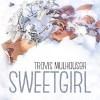 Sweetgirl de Travis Mulhauser