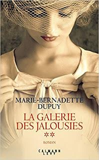La galerie des jalousies - tome 2 - Marie-Bernadette Dupuy