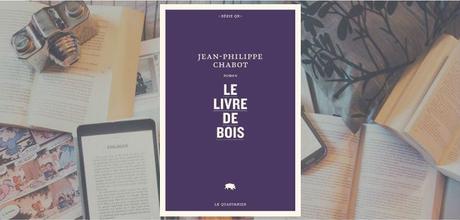 Le livre de bois | Jean-Philippe Chabot