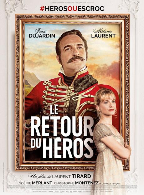 Le Retour du Héros (2018) de Laurent Tirard