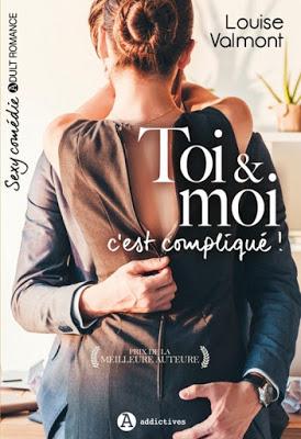 'Toi & moi c'est compliqué !' de Louise Valmont