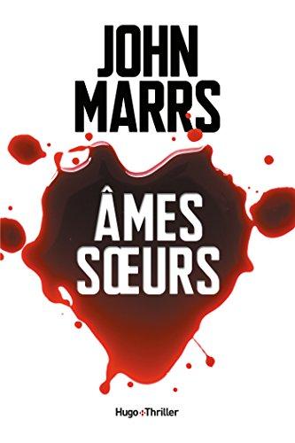 Ames soeurs (Hugo Thriller) (French Edition) by [Marrs, John]