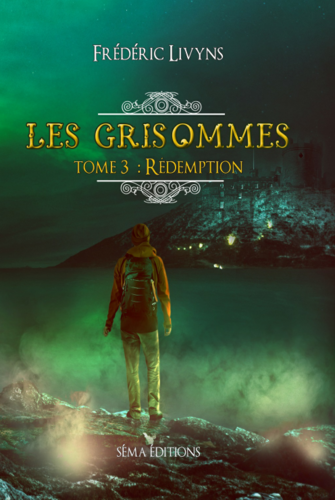 Les Grisommes, tome 3 : Rédemption (Frederic Livyns)