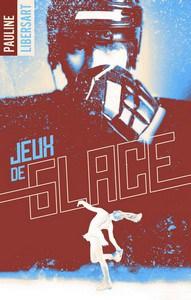 Pauline Libersart / Jeux de glace