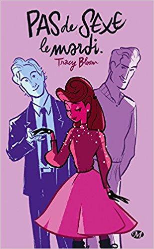 Mon avis sur Pas de sexe le mardi de Tracy Bloom