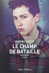 Guerre de tranchées Couverture-Champ-de-bataille-Jerome-Colin-Allary-Editions.png
