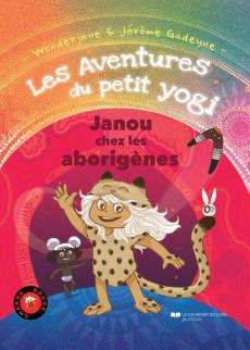 Les aventures du petit yogi, T1 – T2 et T3 par Wonderjane & Jérôme Gadeyne