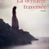 La Dernière traversée de Caroline Pignat