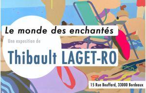 Galerie JEROME B  à Bordeaux « Le monde des enchantés » Thibault LAGET-RO