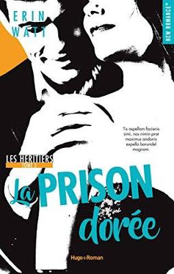 Les Héritiers, Tome 3 : La Prison dorée  d'   Erin Watt