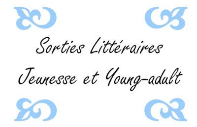 Sorties littéraires Jeunesse/Young-adult - Mars 2018