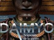 Exposition DAIMYO-seigneurs guerre Japon