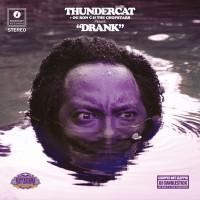 Thundercat + OG Ron C & The Chopstars ‘ Drank