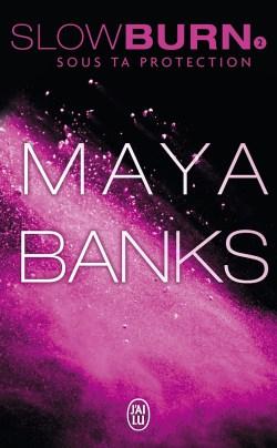 Sous ta protection de Maya Banks