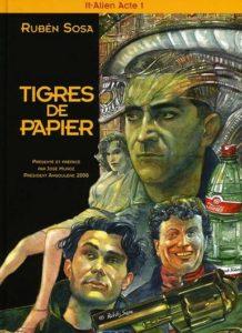 Tigres de Papier T1 (Rubén Sosa) – Tartamudo – 12€ Tigres de Papier T1 (Rubén Sosa) – Tartamudo – 12€