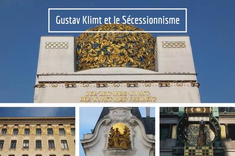 Vienne Vienna Wien Sécessionnisme Art nouveau Gustav Klimt Jugendstil