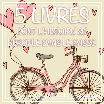 Give Me Five Books # - 5 livres dont l'histoire se déroule dans le passé