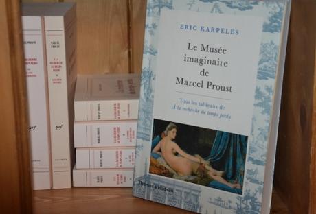 Le Musée imaginaire de Marcel Proust - Eric Karpeles