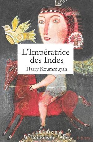 L'Impératrice des Indes, de Harry Koumrouyan