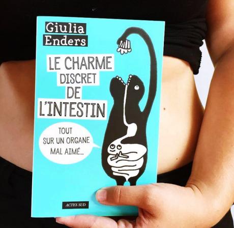 Le charme discret de l’intestin : Tout sur un organe mal aimé – Giulia Enders