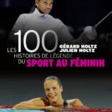 Focus sur le livre: « Les 100 histoires de légende du sport au féminin »