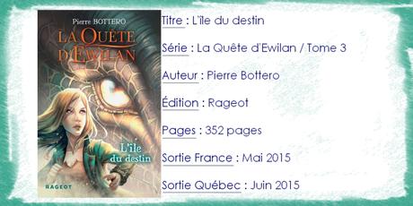La Quête d’Ewilan #3 L’île du destin de Pierre Bottero