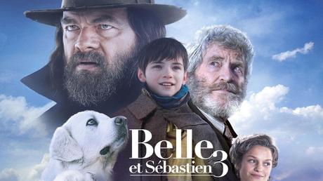 [Cinéma] Belle et Sébastien 3 : Le dernier chapitre !