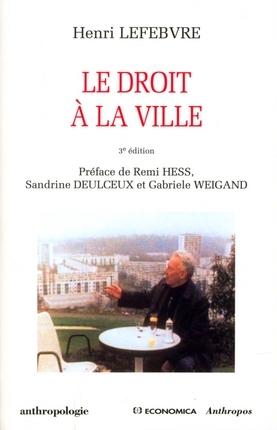 Relire « Le Droit à la ville » d’Henri Lefebvre