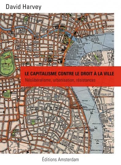 Relire « Le Droit à la ville » d’Henri Lefebvre Relire « Le Droit à la ville » d’Henri Lefebvre