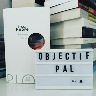 Février, Lisa Moore ~ objectif pal de février