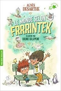 Le Monde selon Frrrintek, Agnès Desarthe