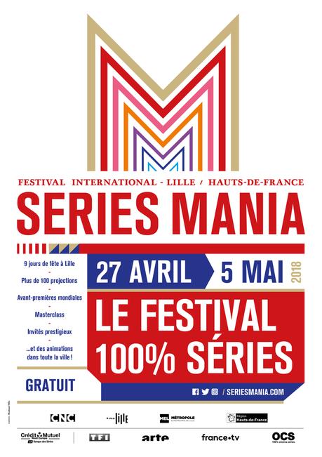 SERIES MANIA Le festival 100% séries du 27 Avril au 5 Mai 2018