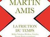 friction temps, Martin Amis