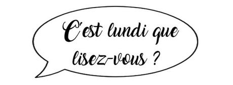 C'est lundi que lisez-vous ?