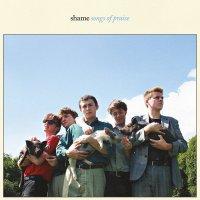 Shame ‘ Songs Of Praise
