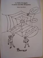 La Toile d'araignée et autres nouvelles décapantes