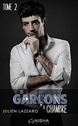 Les garçons de chambre, tome 2, Julien Lazzaro Les garçons de chambre, tome 2, Julien Lazzaro