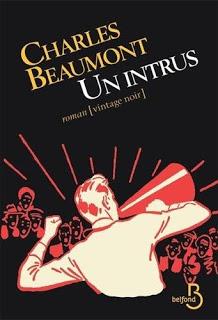 Un intrus.Charles Beaumont.Editions Belfond.448 pages.En ...