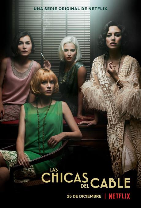 Las Chicas Del Cable : une série qui se bonifie avec le temps Las Chicas Del Cable : une série qui se bonifie avec le temps