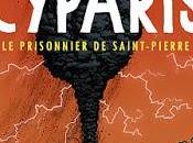 Cyparis chronique volcanique