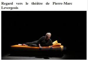 Regard vers le Théâtre de Pierre-Marc LEVERGEOIS « La femme rompue » Théâtre Hébertot -Mars 2018