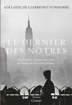 ★★★★★ Le dernier des nôtres • Adélaïde de Clermont-Tonnerre
