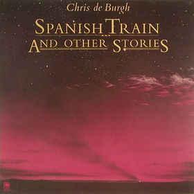 Blonde et Idiote Bassesse Inoubliable***************Spanish Train & Other Stories de Chris DeBurgh